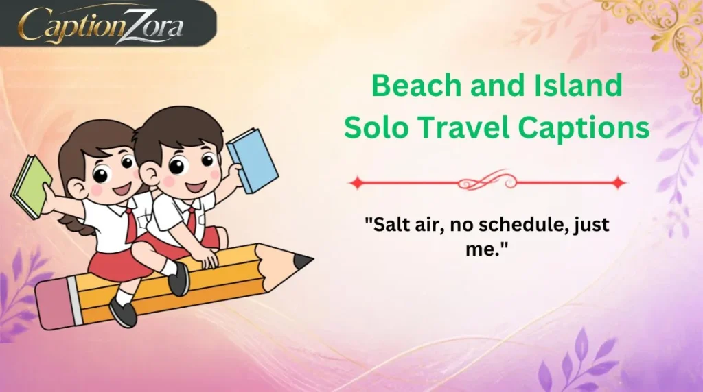Beach and Island Solo Travel Captions
