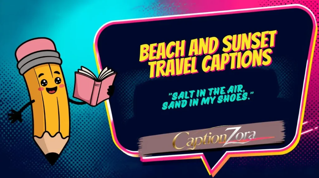 Beach and Sunset Travel Captions