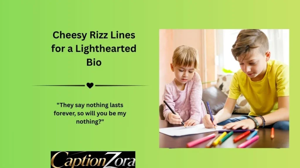 Cheesy Rizz Lines for a Lighthearted Bio