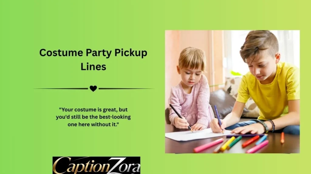 Costume Party Pickup Lines