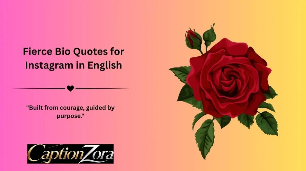 Fierce Bio Quotes for Instagram in English