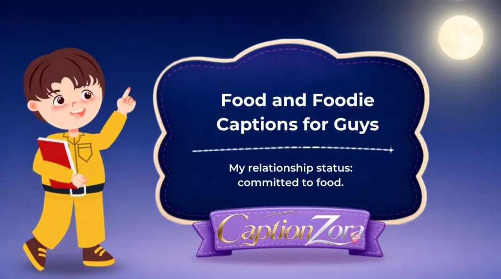 Food and Foodie Captions for Guys