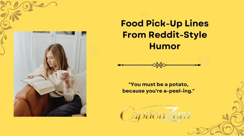 Food Pick-Up Lines From Reddit-Style Humor