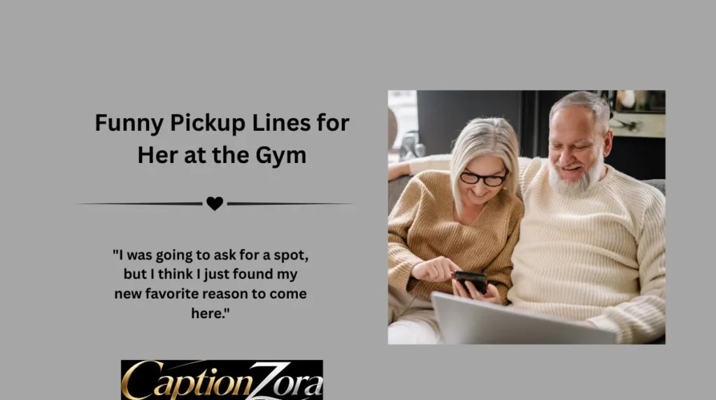 Funny Pickup Lines for Her at the Gym