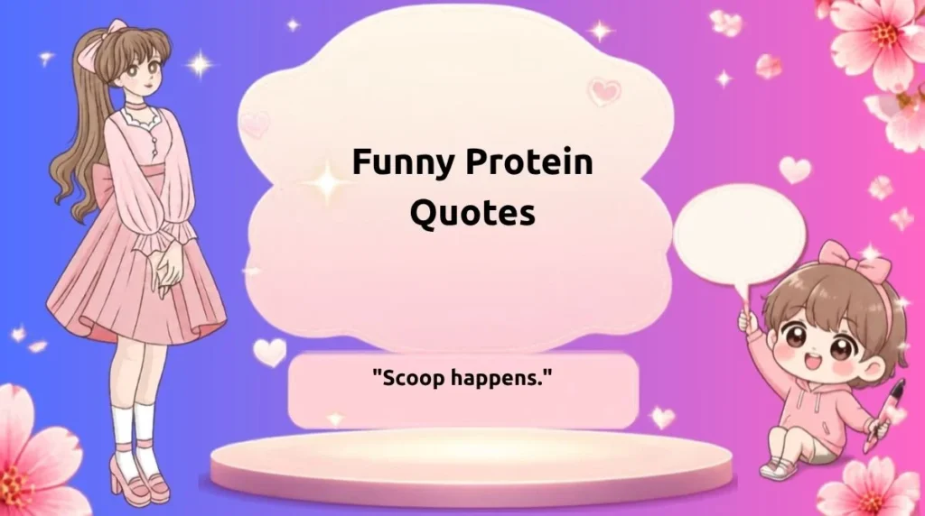 Funny Protein Quotes