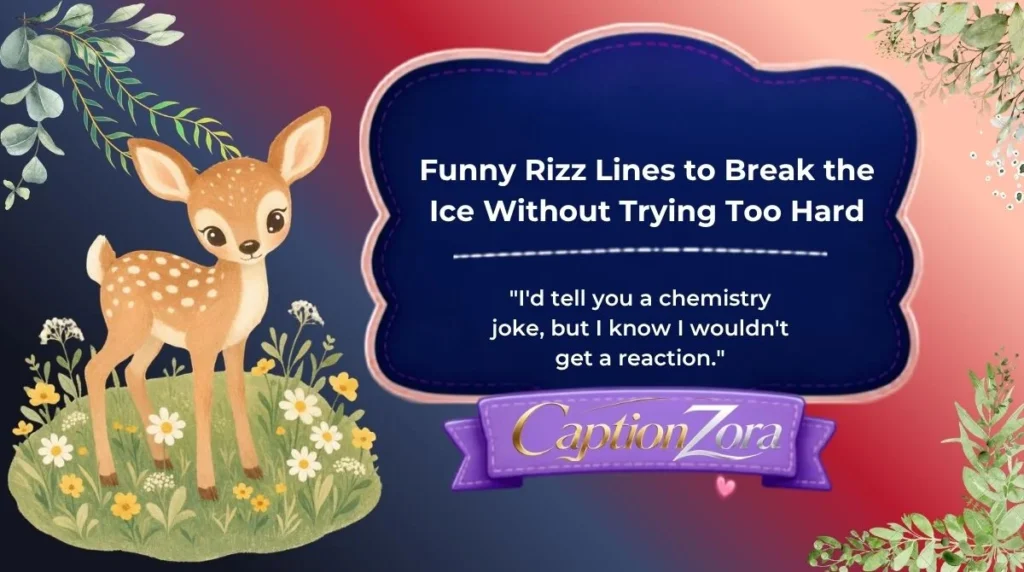 Funny Rizz Lines to Break the Ice Without Trying Too Hard
