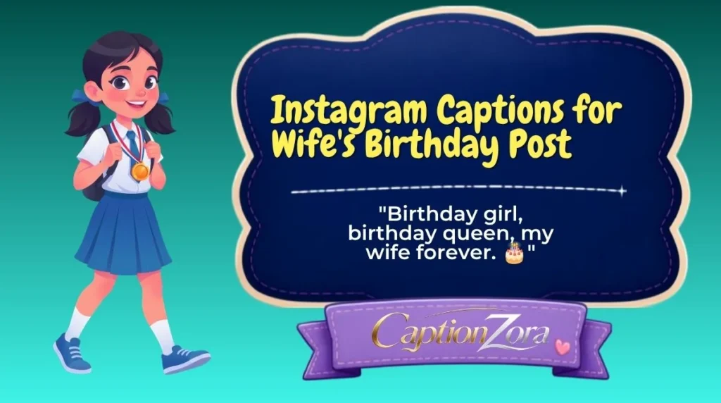 Instagram Captions for Wife's Birthday Post 