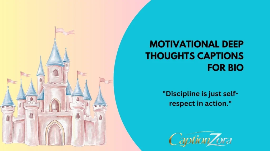 Motivational Deep Thoughts Captions for Bio