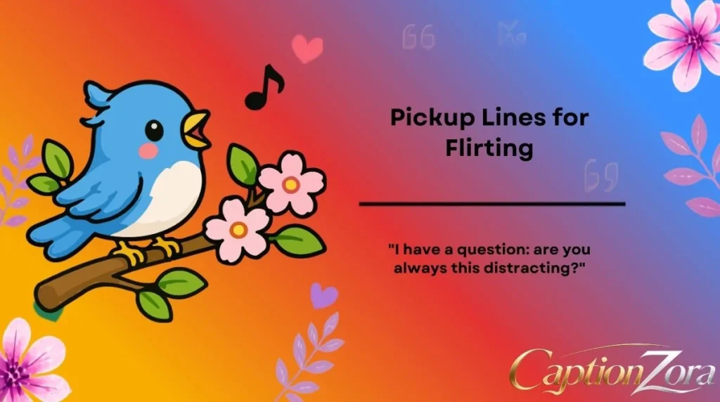 Pickup Lines for Flirting