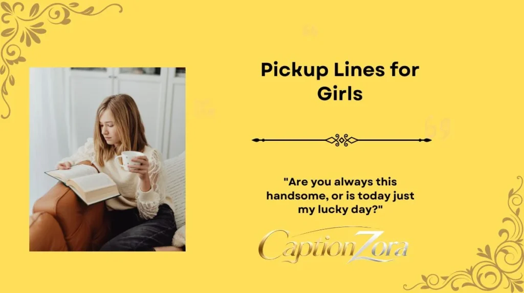 Pickup Lines for Girls