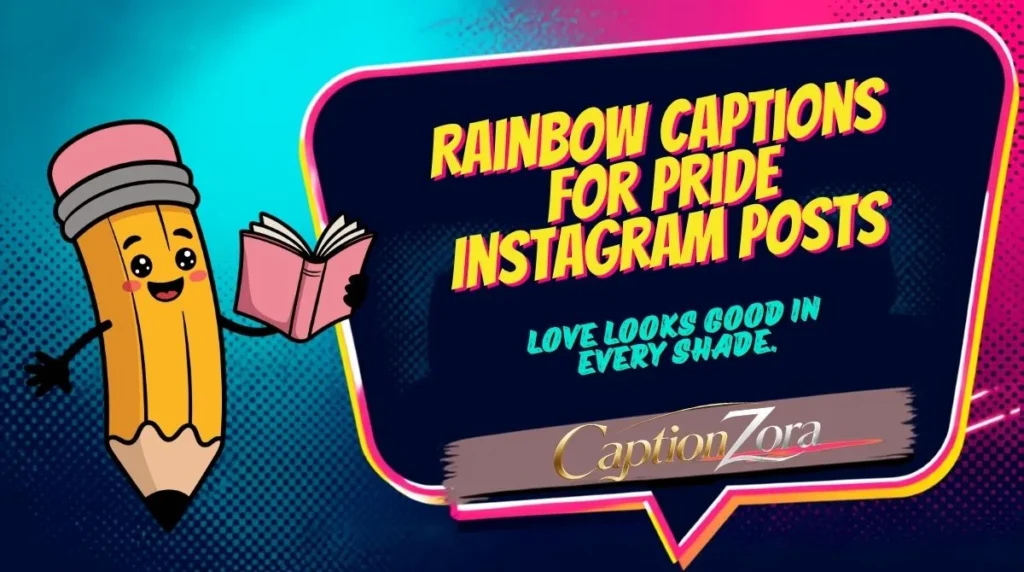 Rainbow Captions for Pride Instagram Posts
