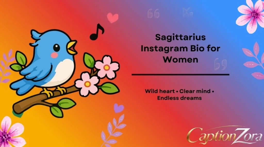 Sagittarius Instagram Bio for Women