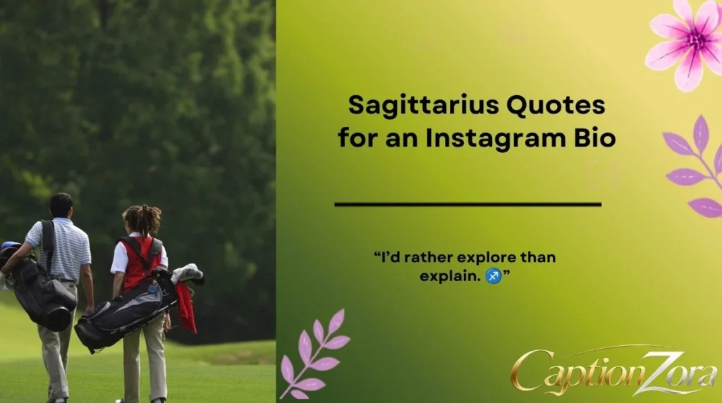 Sagittarius Quotes for an Instagram Bio