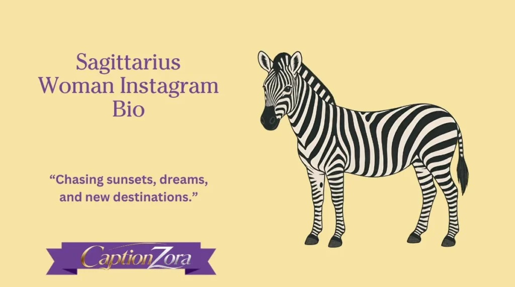 Sagittarius Woman Instagram Bio