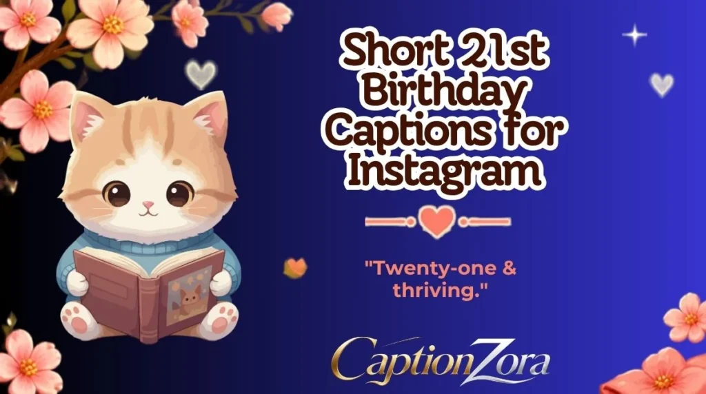 Short 21st Birthday Captions for Instagram