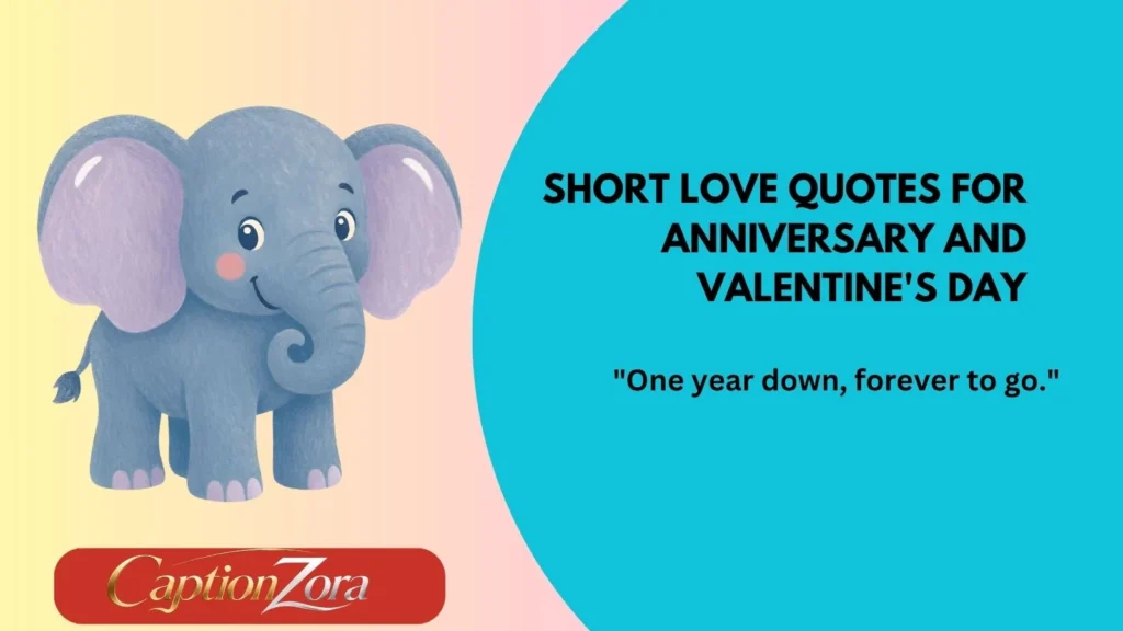 Short Love Quotes for Anniversary and Valentine's Day