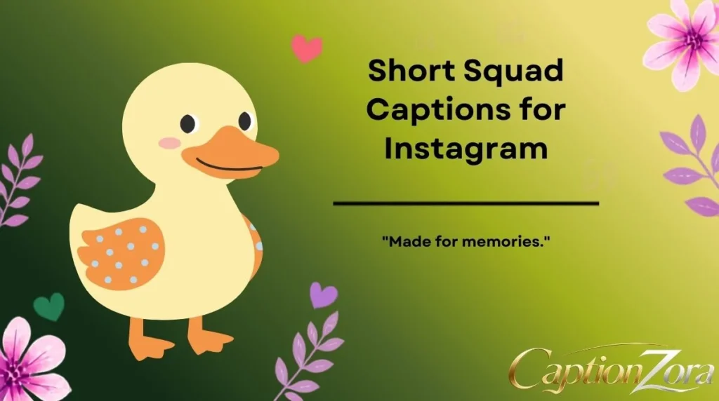 Short Squad Captions for Instagram