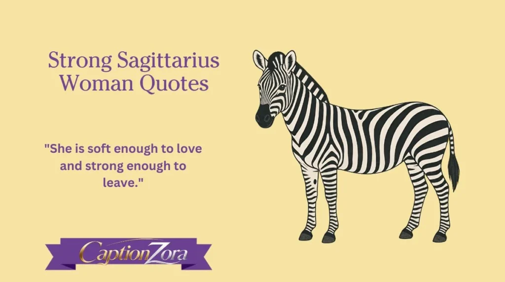 Strong Sagittarius Woman Quotes