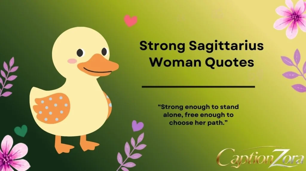 Strong Sagittarius Woman Quotes