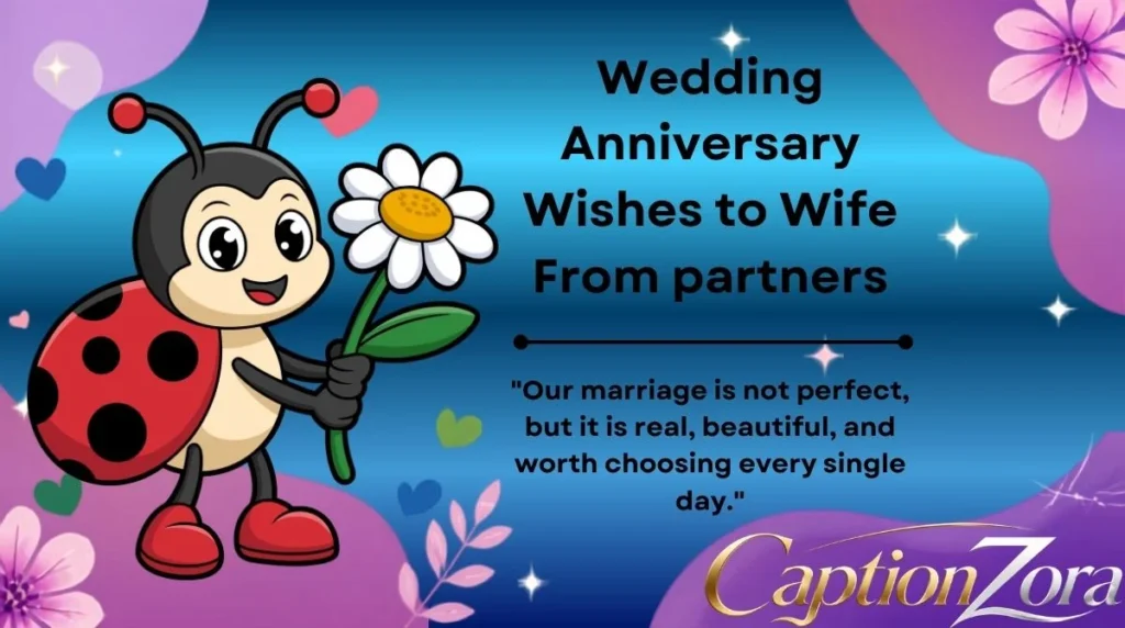 Wedding Anniversary Wishes to Wife From partners