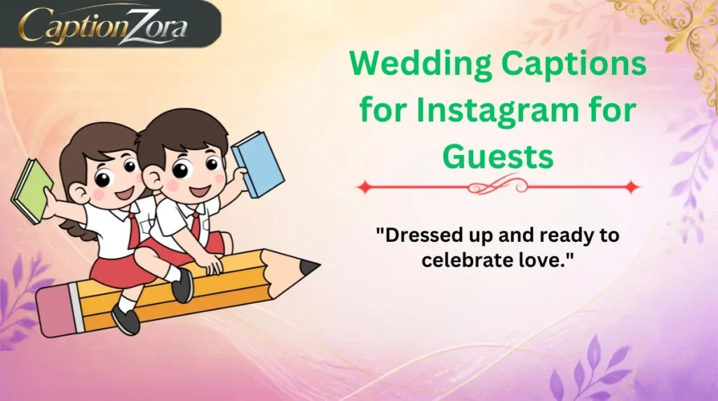 Wedding Captions for Instagram for Guests