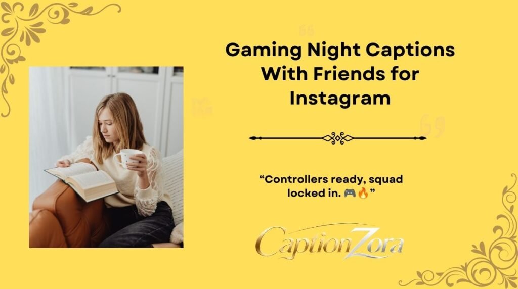 Gaming Night Captions With Friends for Instagram