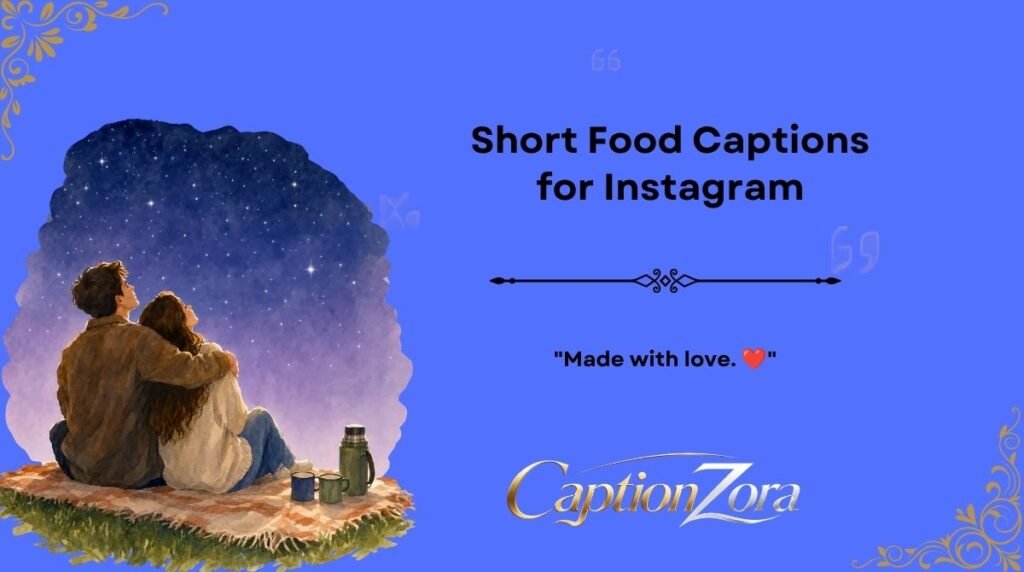 Short Food Captions for Instagram