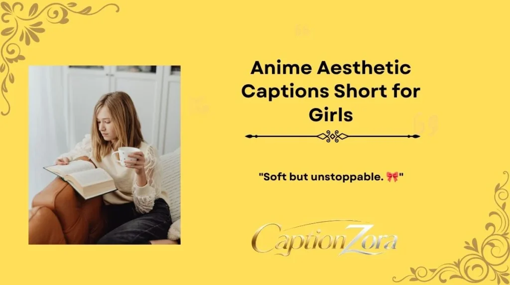 Anime Aesthetic Captions Short for Girls