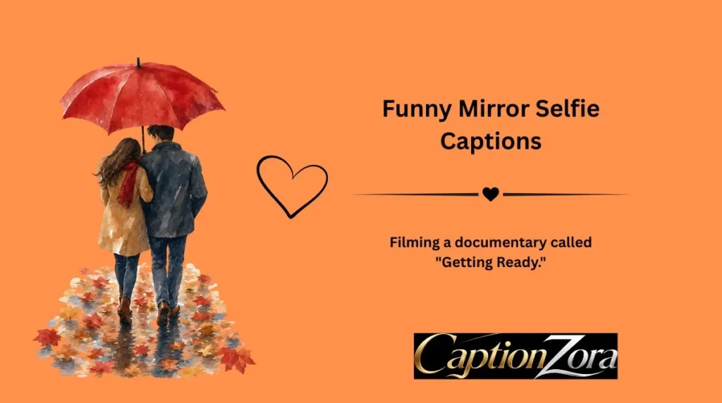Funny Mirror Selfie Captions