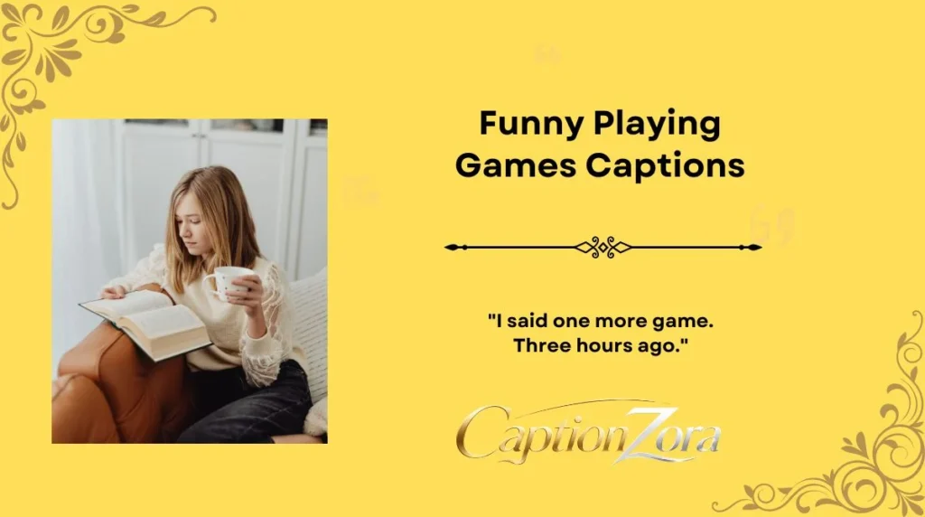 Funny Playing Games Captions
