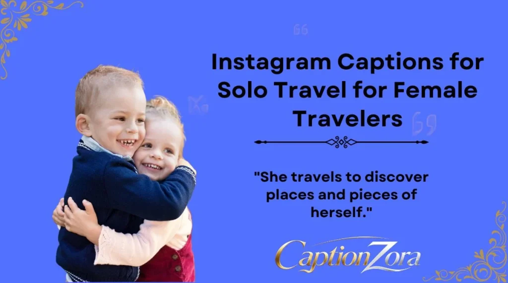 Instagram Captions for Solo Travel for Female Travelers