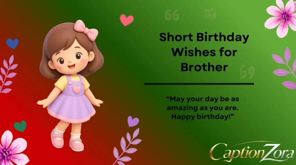 Short Birthday Wishes for Brother