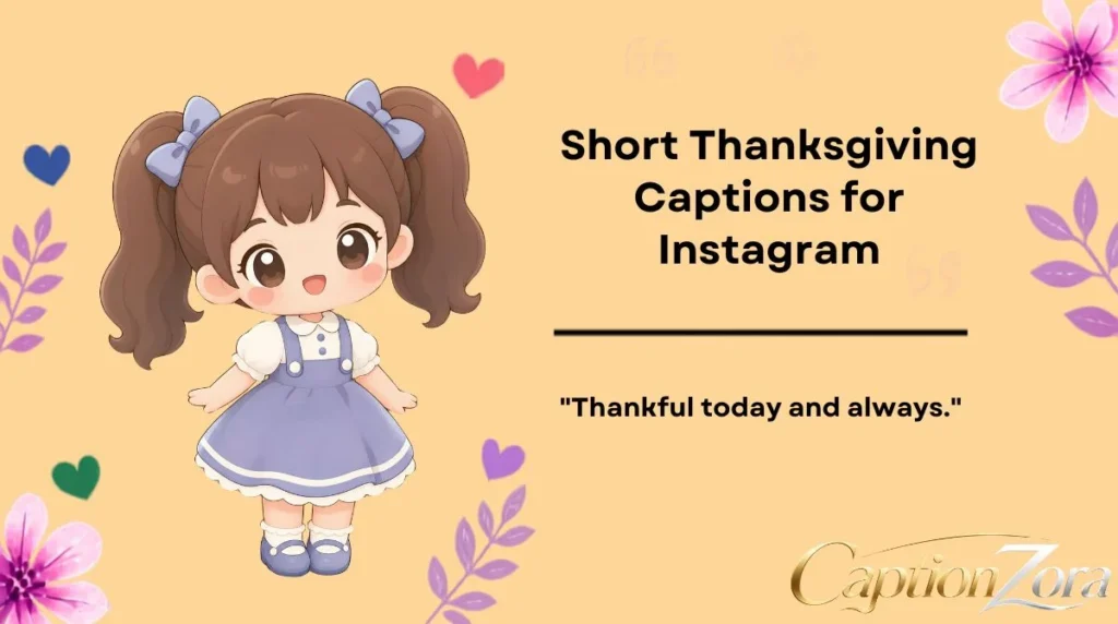 Short Thanksgiving Captions for Instagram