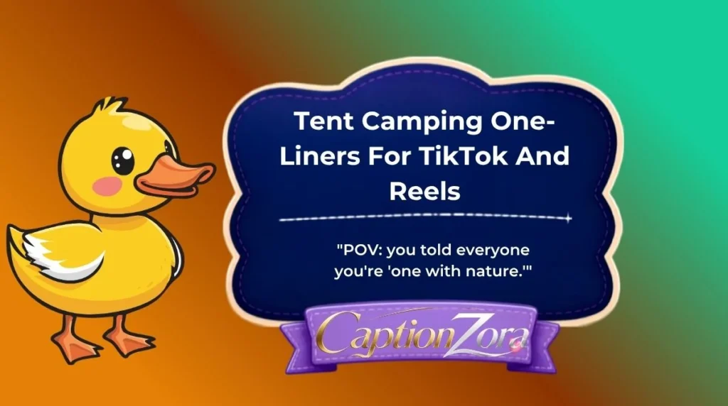 Tent Camping One-Liners For TikTok And Reels