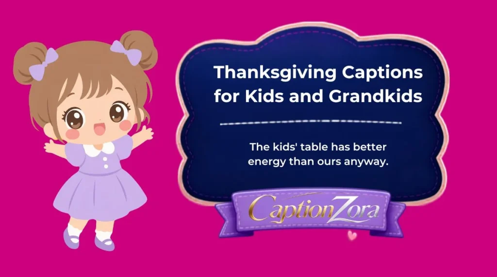 Thanksgiving Captions for Kids and Grandkids