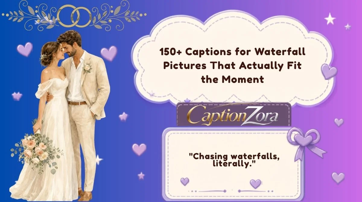 150+ Captions for Waterfall Pictures That Actually Fit the Moment