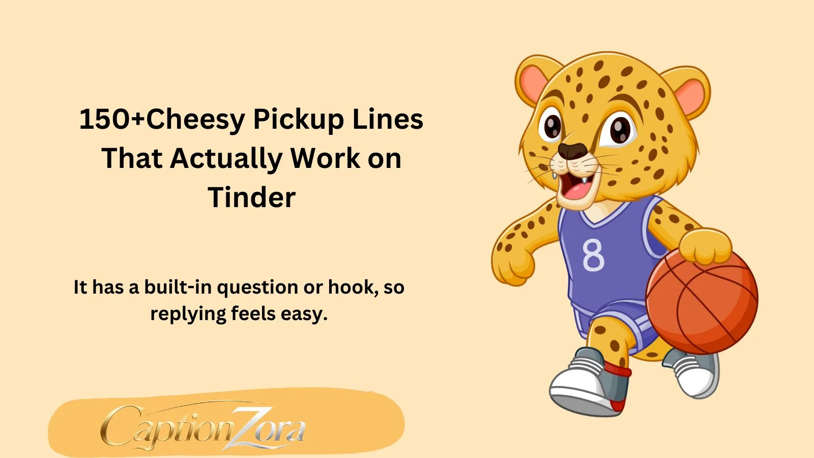 150+Cheesy Pickup Lines That Actually Work on Tinder