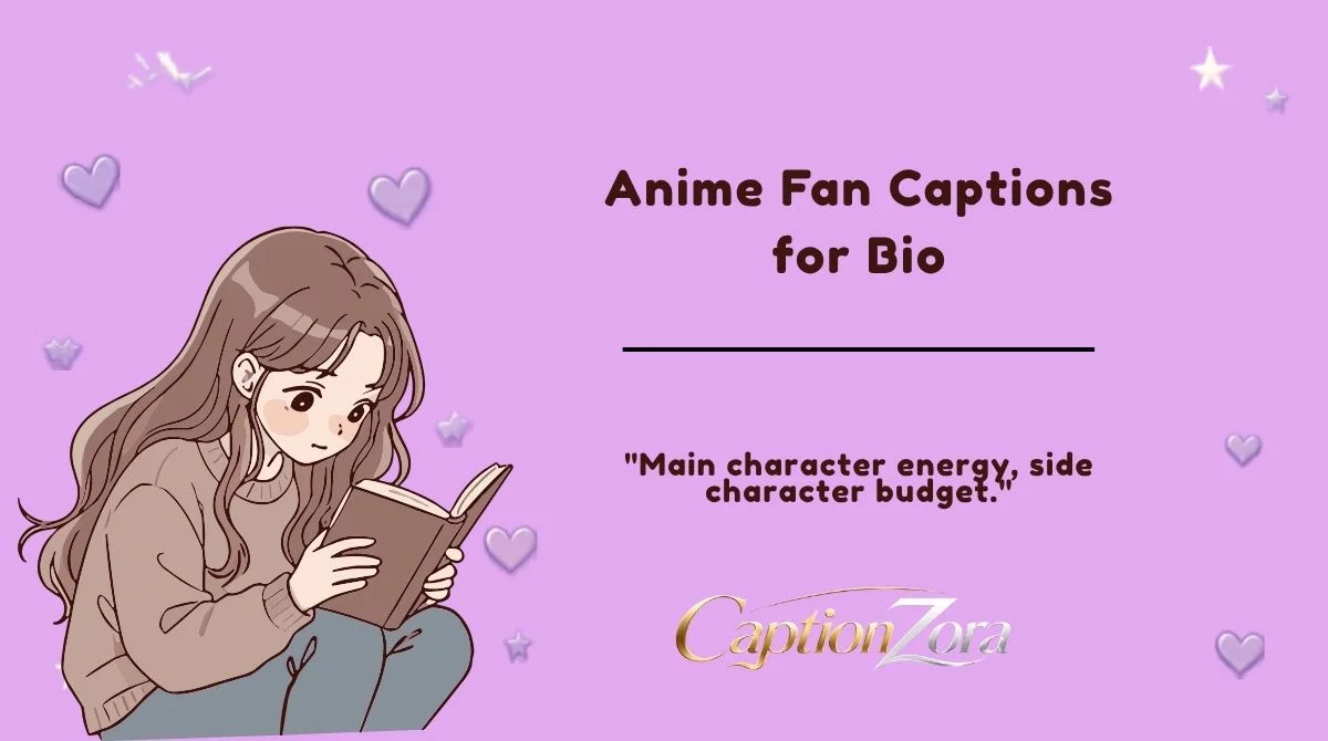 Anime Fan Captions for Bio