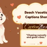 Beach Vacation Captions Short