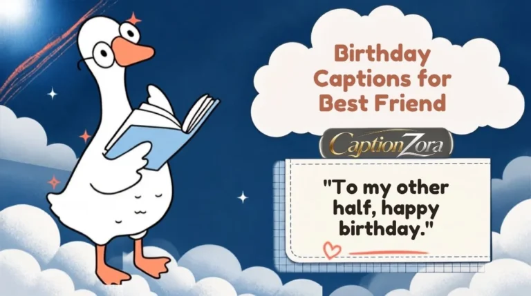 Birthday Captions for Best Friend