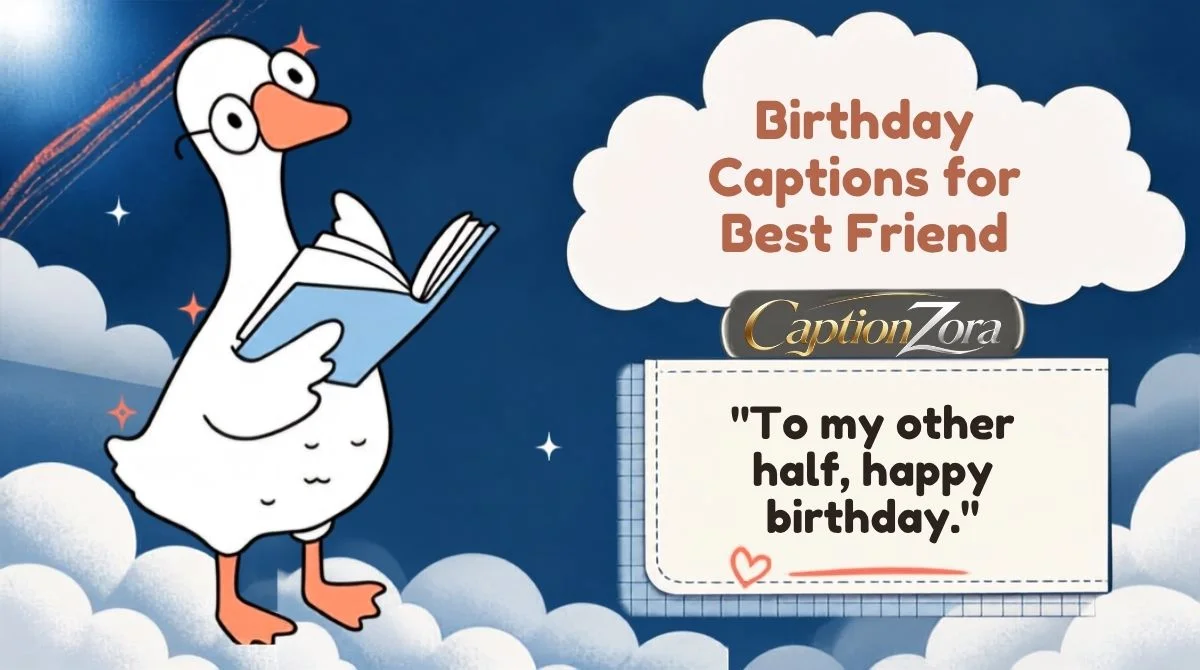 Birthday Captions for Best Friend