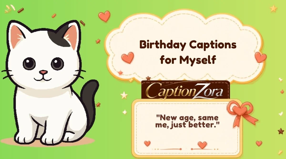 Birthday Captions for Myself