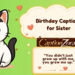 Birthday Captions for Sister