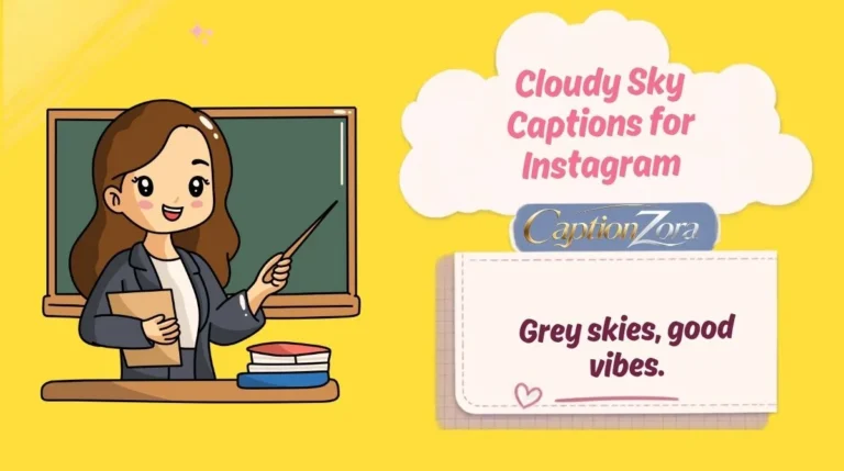 Cloudy Sky Captions for Instagram