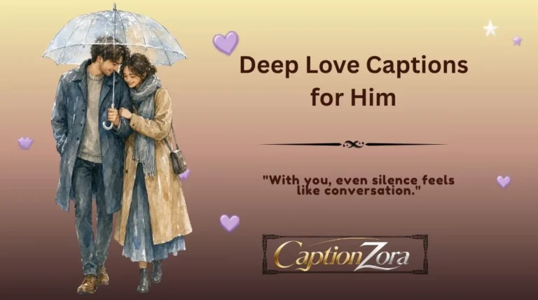 Deep Love Captions for Him