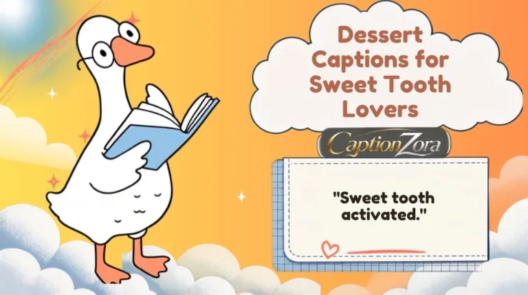Dessert Captions for Sweet Tooth Lovers
