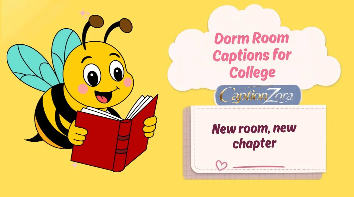 Dorm Room Captions for College