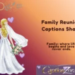 Family Reunion Captions Short
