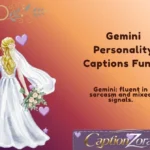Gemini Personality Captions Funny