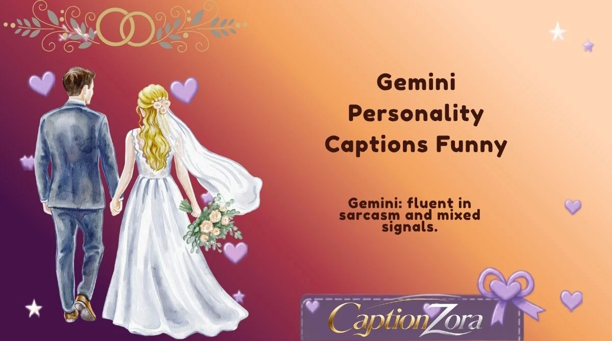 Gemini Personality Captions Funny